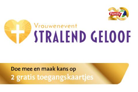 20 jaar Family7 winactie: vrouwenevent Stralend Geloof